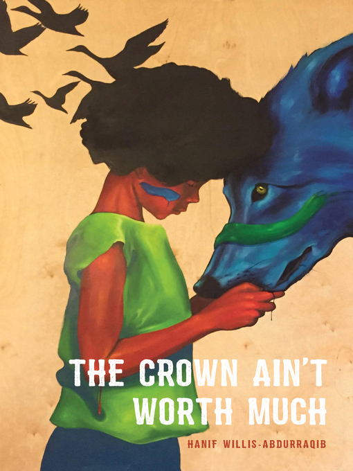 Title details for The Crown Ain't Worth Much by Hanif Abdurraqib - Wait list